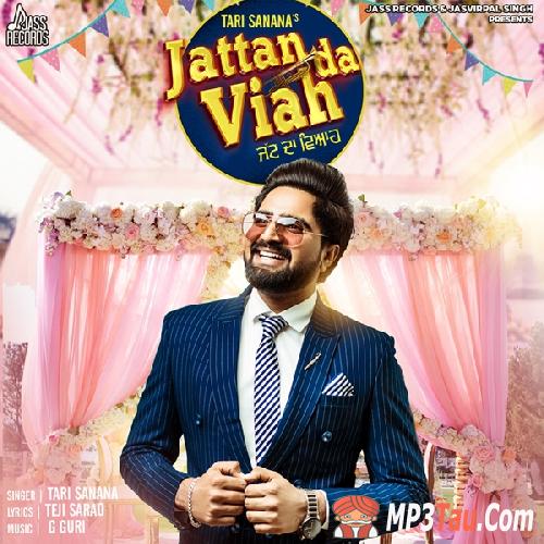 Jattan-Da-Viah Tari Sanana mp3 song lyrics